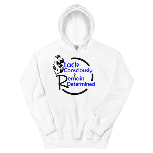 "Stack Consciously and Remain Determined" Unisex Hoodie